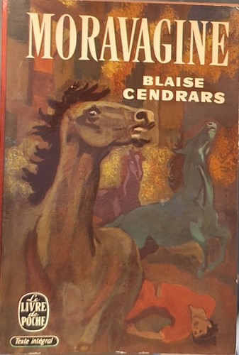 Blaise cendrars moravagine - blaise, le