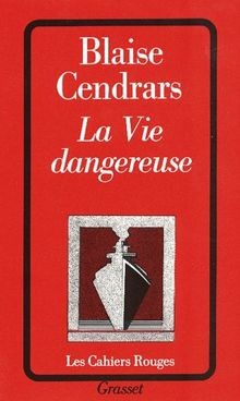 Vie dangereuse von blaise - la,
