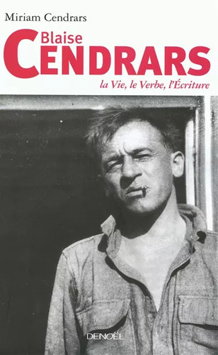 Blaise cendrars vie - la, vie,