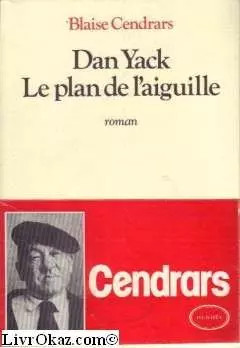 Dan yack blaise - blaise, cendrars