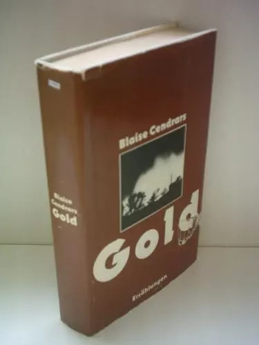 Blaise cendrars gold - cendrars:,